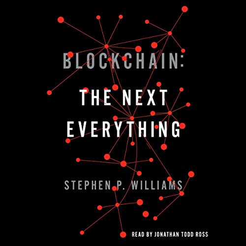 Blockchain The Next Everything Stephen P Williams