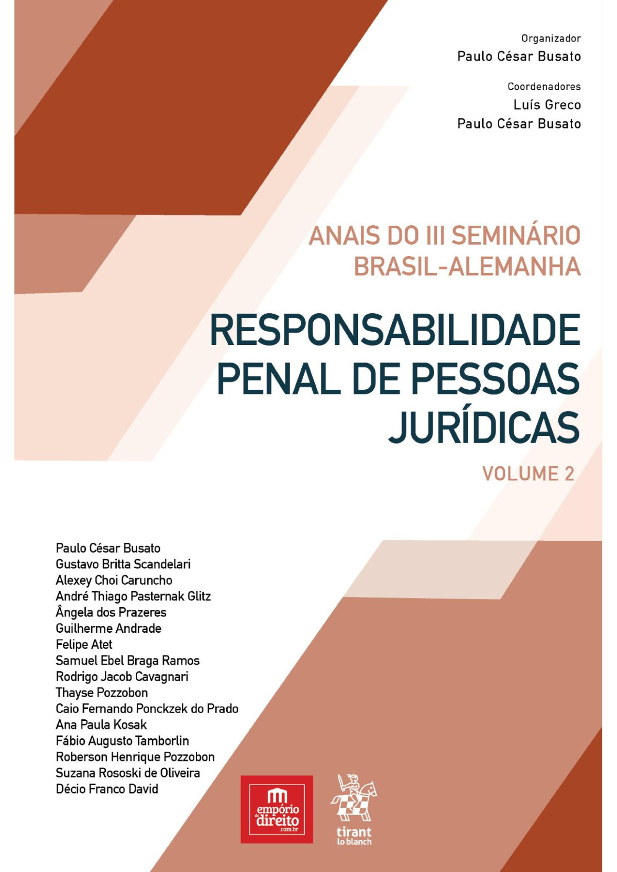 Security Measures As Legal Consequence Of The Crime Commited By Legal Entities Rodrigo J Cavagnari E Samuel Ebel Braga Ramos