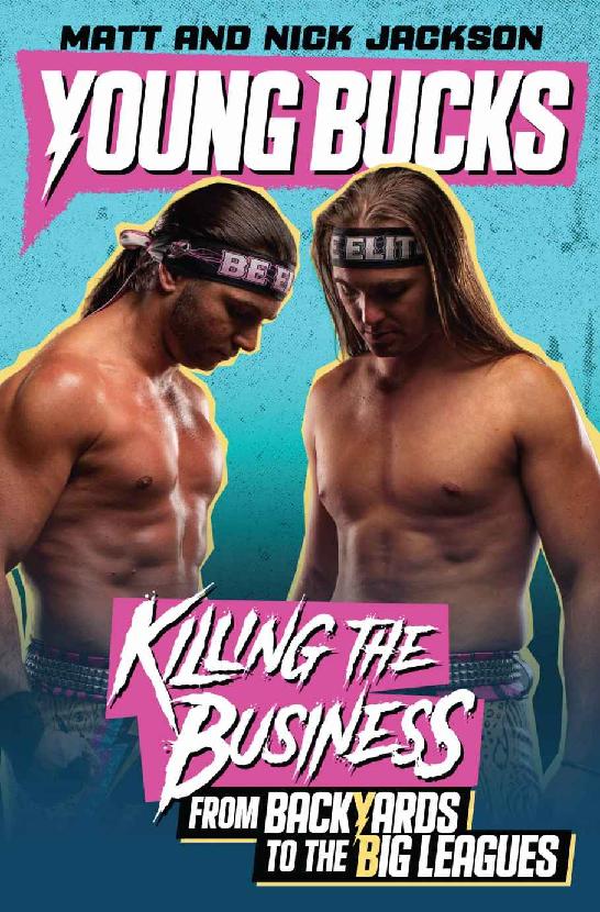 Young Bucks Matt Jackson Nick Jackson Jackson Matt Jackson