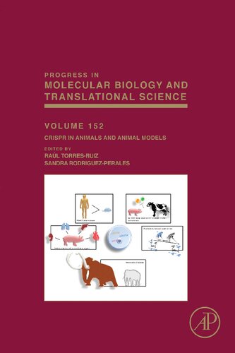 Crispr In Animals And Animal Models Volume 152 Raul Torresruiz Dr Editor