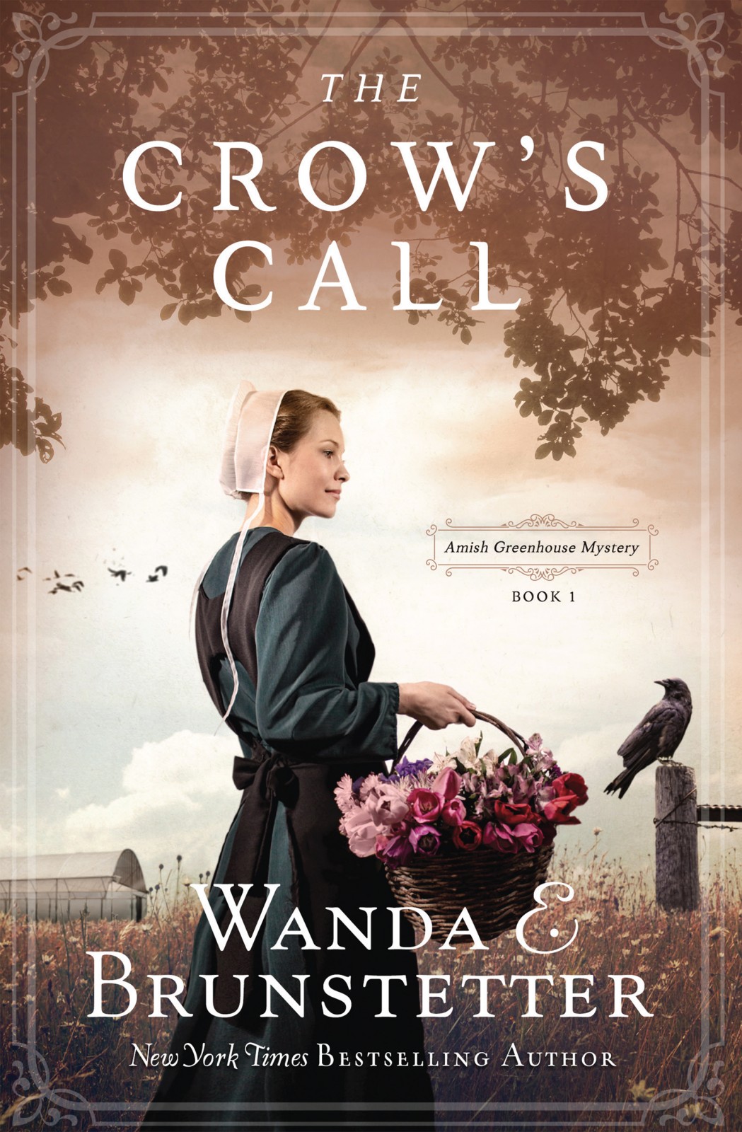 The Crows Call Amish Greenhouse Mystery Book 1 Wanda E Brunstetter Brunstetter