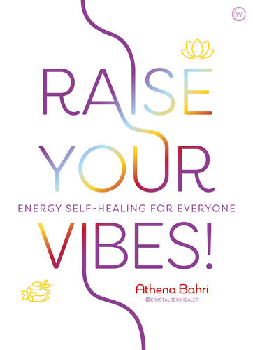 Raise Your Vibes Athena Bahri