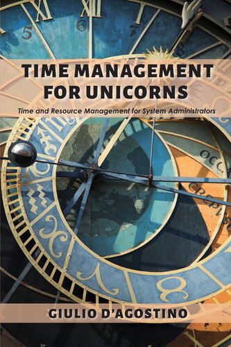 Time Management For Unicorns Giulio Dagostino