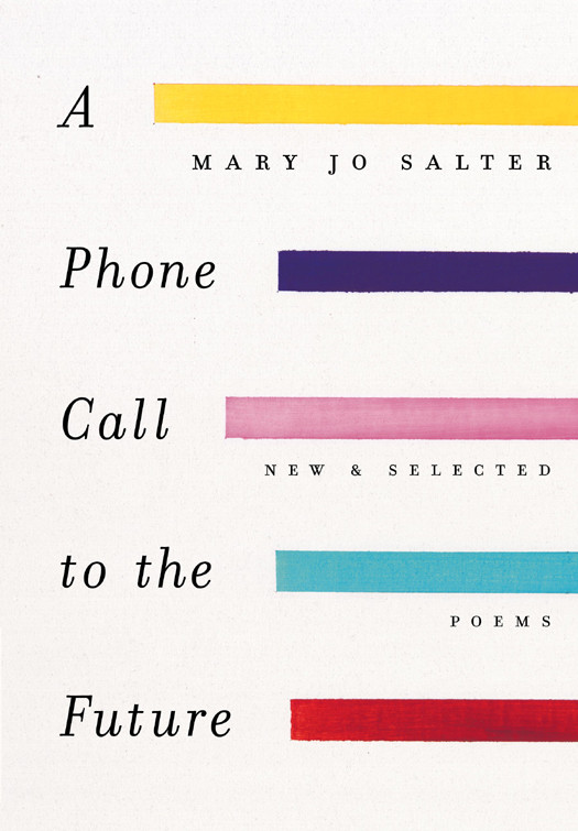 A Phone Call To The Future Mary Jo Salter Salter Mary Jo