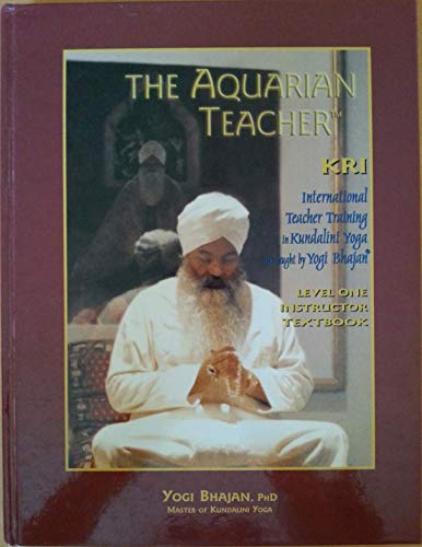 The Aquarian Teacher International Kundalini Yoga Teacher Training Level 1 Instructor Yogi Bhajan