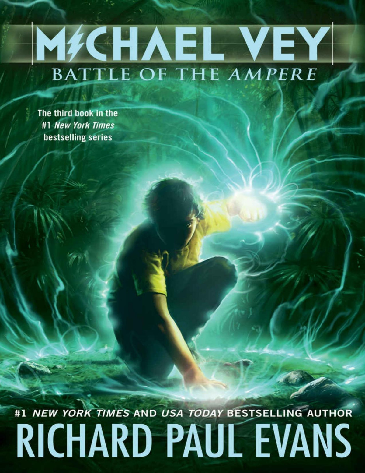 Michael Vey 3 Battle Of The Ampere Richard Paul Evans Evans