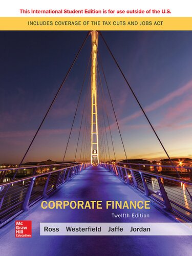 Corporate Finance 12th Edition Randolph W Westerfield Bradford D Jordan Stephen Alan Ross Jeffrey F Jaffe