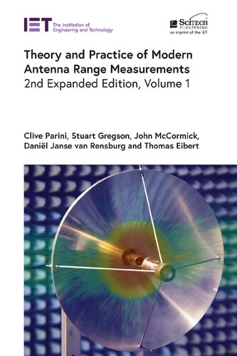 Theory And Practice Of Modern Antenna Range Measurements Volume 1 2nd Edition Clive Parini