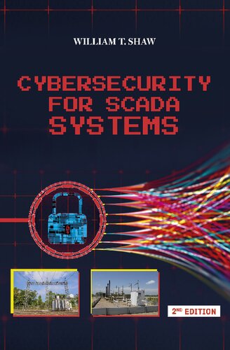 Cybersecurity For Scada Systems 2nd Edition William T Shaw