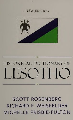 Historical Dictionary Of Lesotho New Scott Rosenberg Richard F Weisfelder Michelle Frisbiefulton