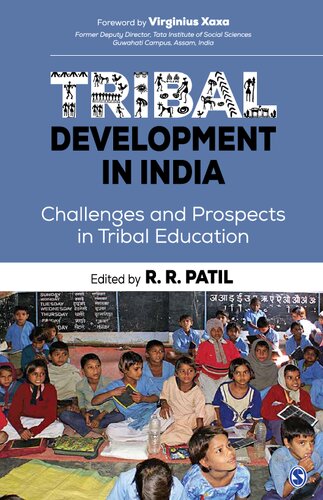 Tribal Development In India Challenges And Prospects In Tribal Education R R Patil