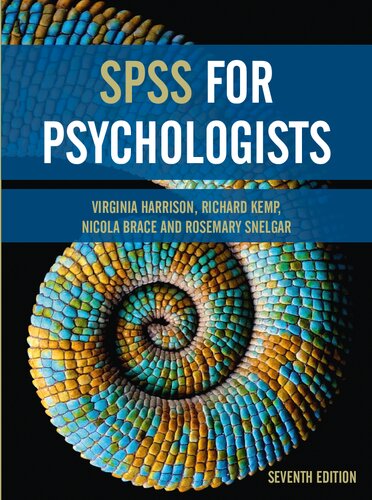 Spss For Psychologists Seventh Richard Kemp Rosemary Snelgar Nicola Brace Virginia Harrison