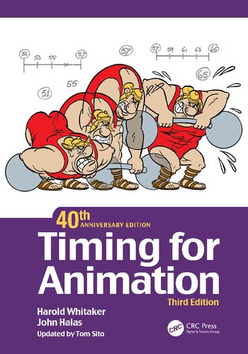 Timing For Animation 3rd Edition Harold Whitaker John Halas Tom Sito Editor