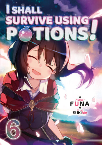 I Shall Survive Using Potions Volume 6 Funa