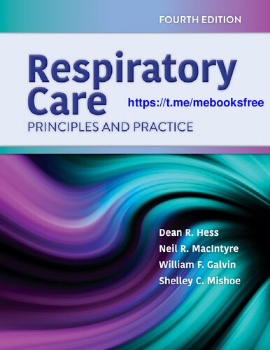 Respiratory Care Principles And Practice 4th Edition Dean R Hess