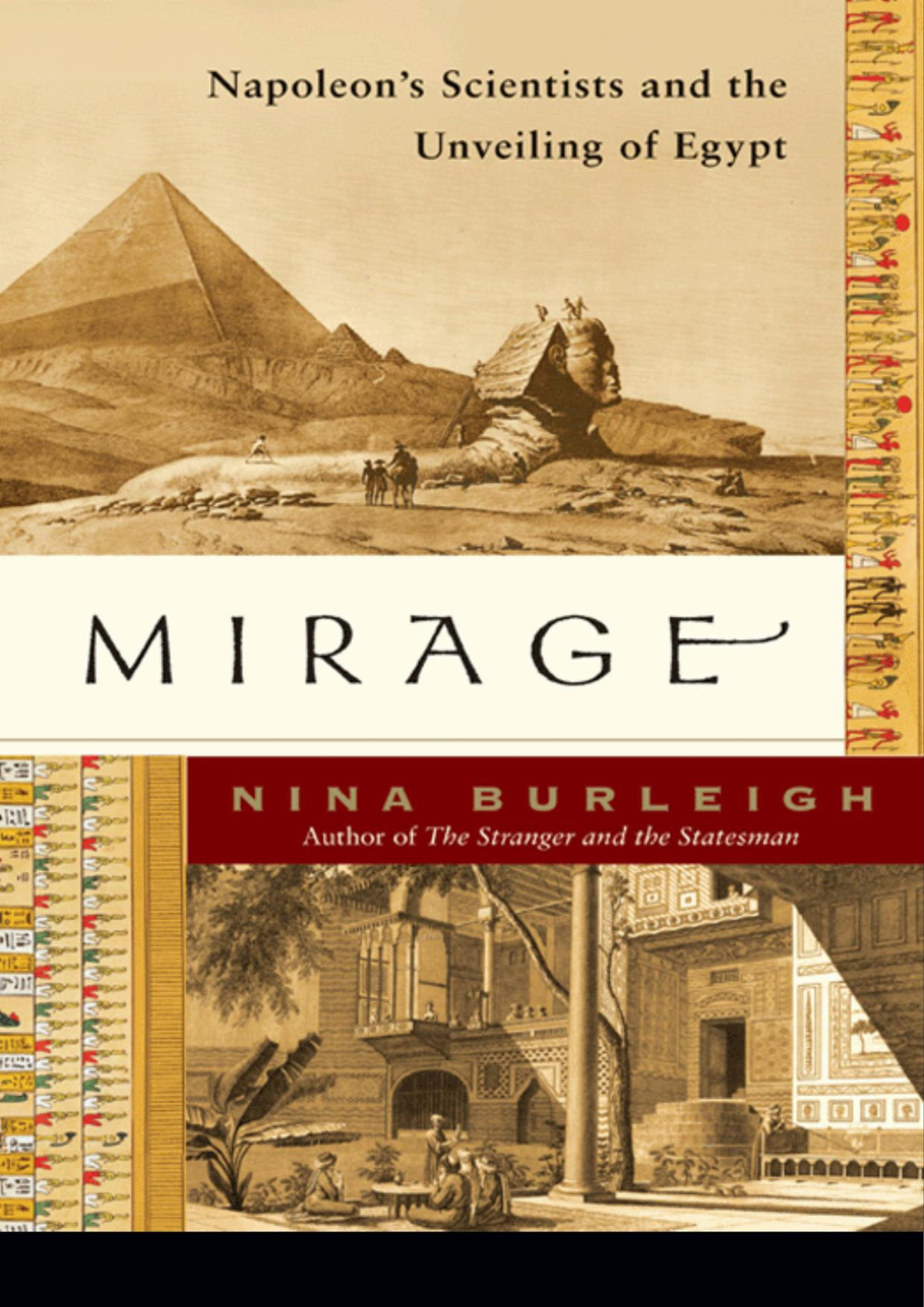 Mirage Napoleons Scientists And The Unveiling Of Egypt Nina Burleigh