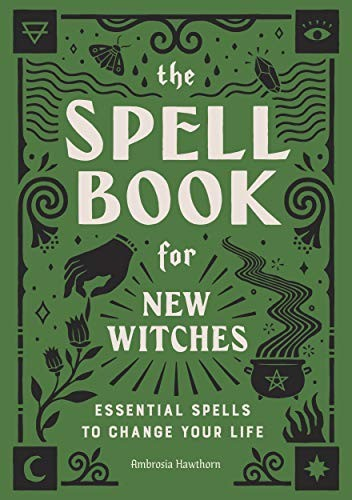 The Spell Book For New Witches Ambrosia Hawthorn