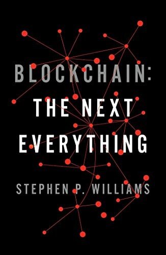 Blockchain The Next Everything Stephen P Williams