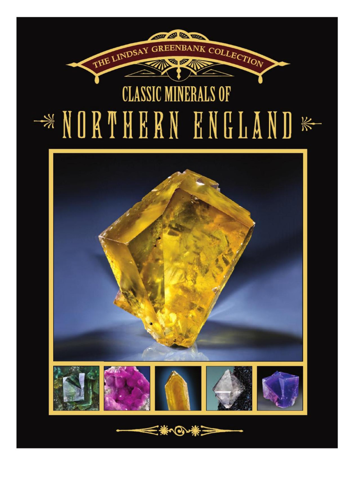 Classic Minerals Of Northern England Wendell Wilson