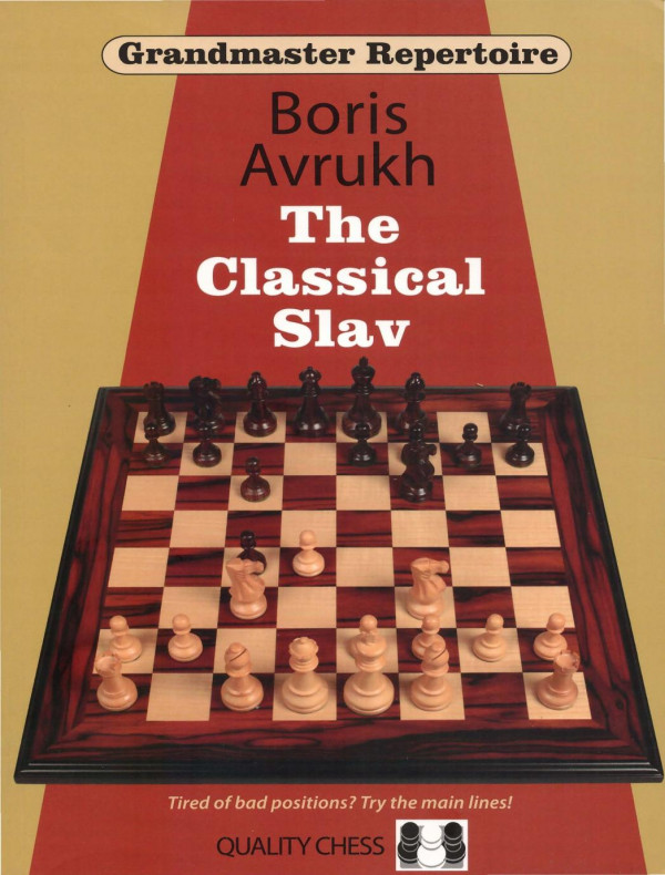 Grandmaster Repertoire The Classical Slav Boris Avrukh 2014tls Boris Avrukh