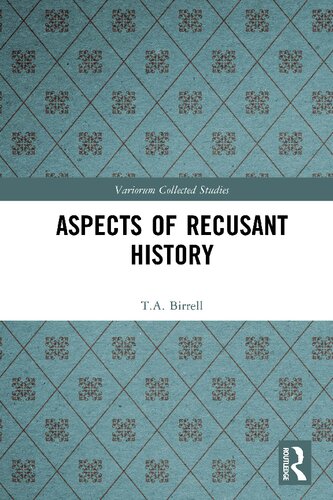 Aspects Of Recusant History T A Birrell