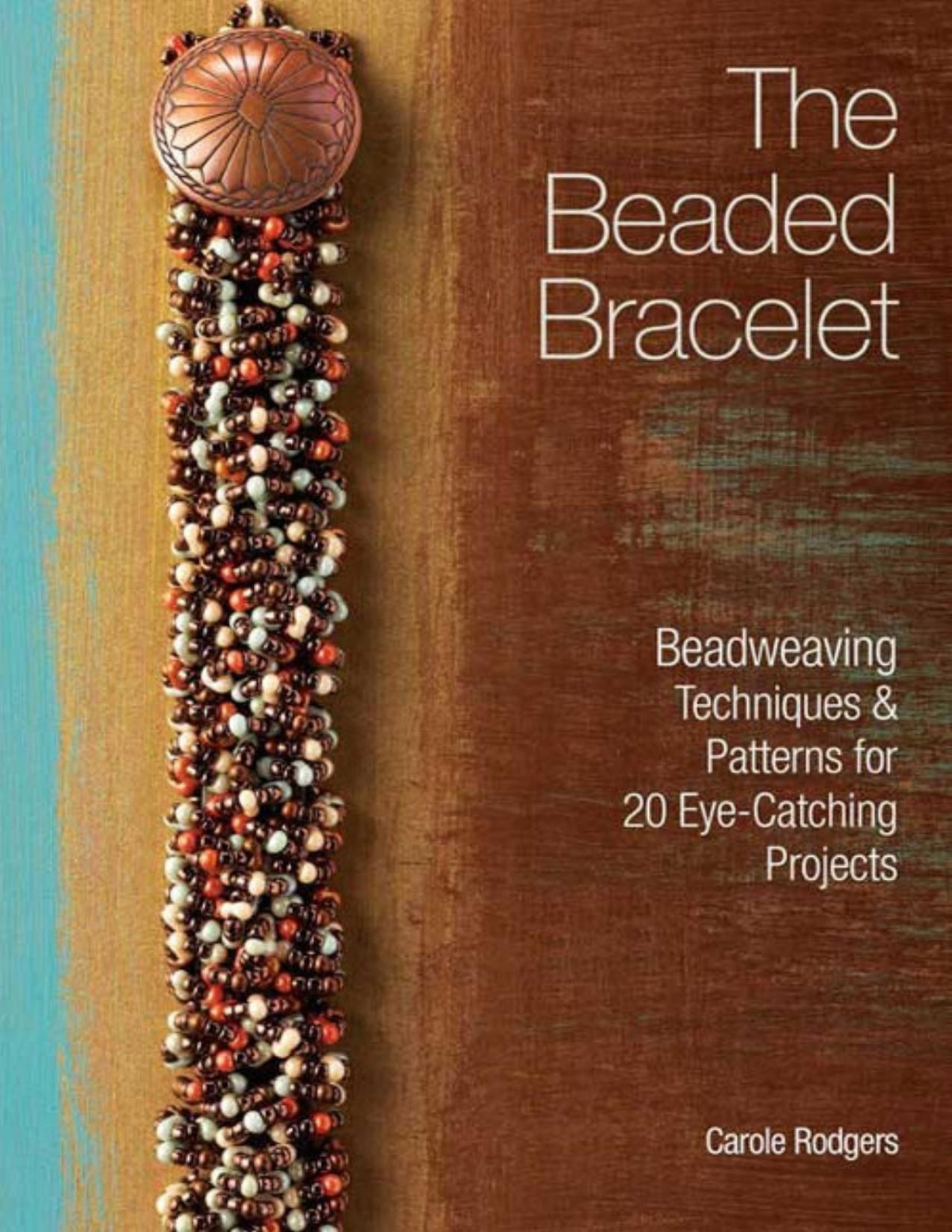 The Beaded Bracelet Carole Rodgers