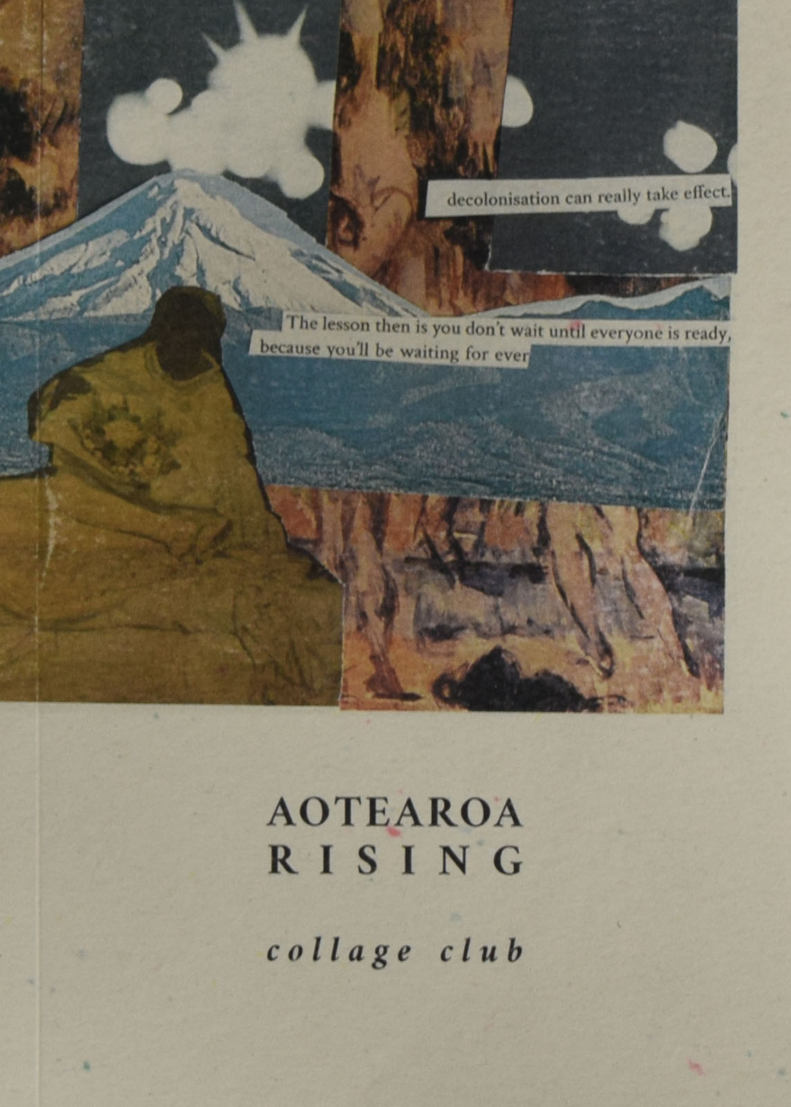 Aotearoarising 1st Edition Collage Club