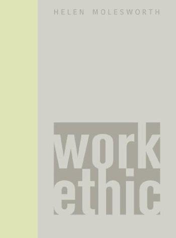 Work Ethic Helen Molesworth