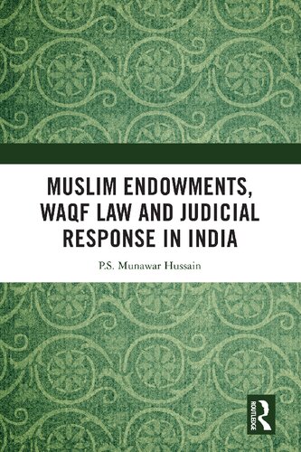 Muslim Endowments Waqf Law And Judicial Response In India Ps Munawar Hussain