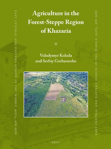 Agriculture In The Foreststeppe Region Of Khazaria Volodymyr Koloda