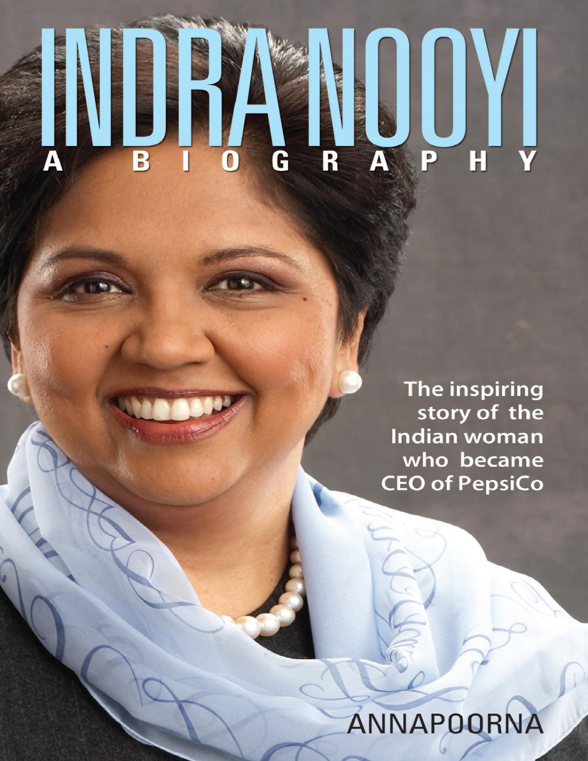 Indra Nooyi A Biography Annapoorna Annapoorna