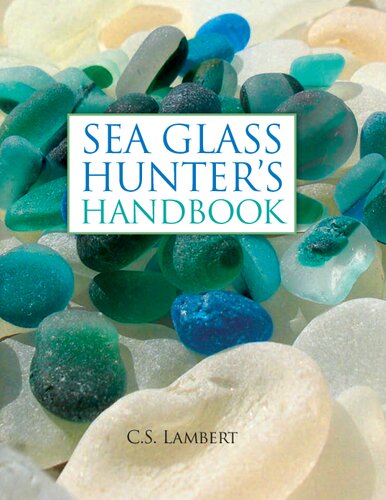 Sea Glass Hunters Handbook C S Lambert