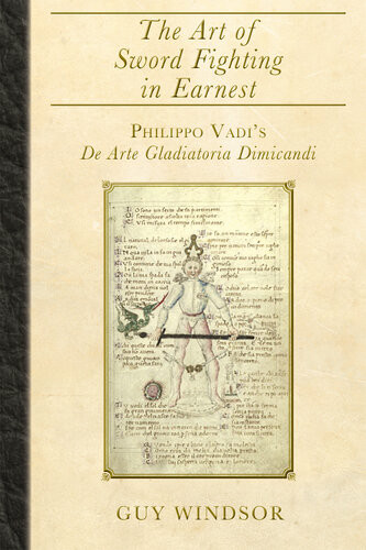 The Art Of Sword Fighting In Earnest Guy Windsor Guy Windsor