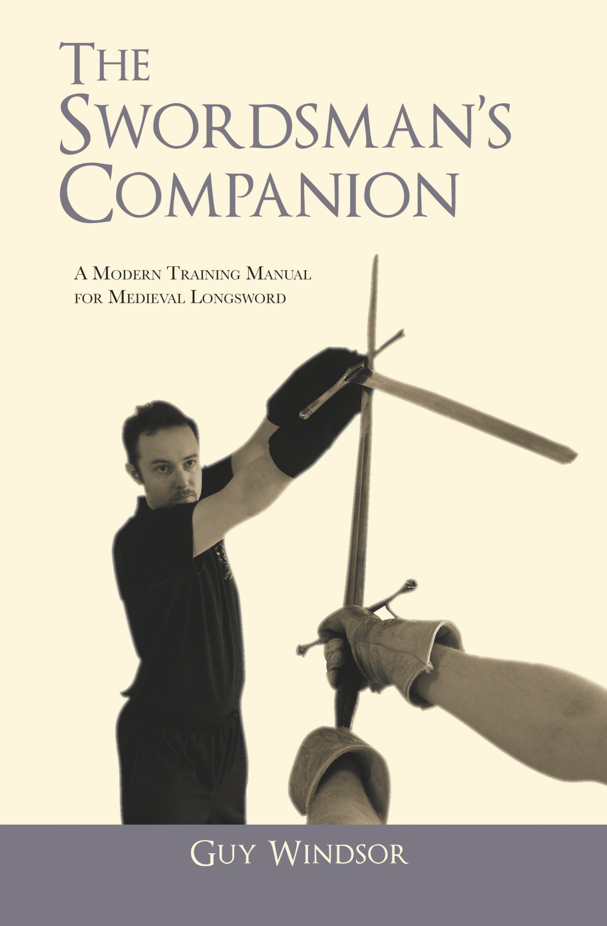The Swordsmans Companion Guy Windsor Guy Windsor