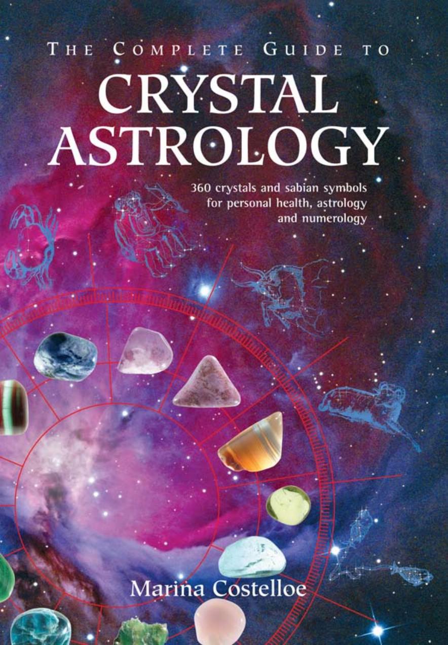The Complete Guide To Crystal Astrology Marina Costelloe