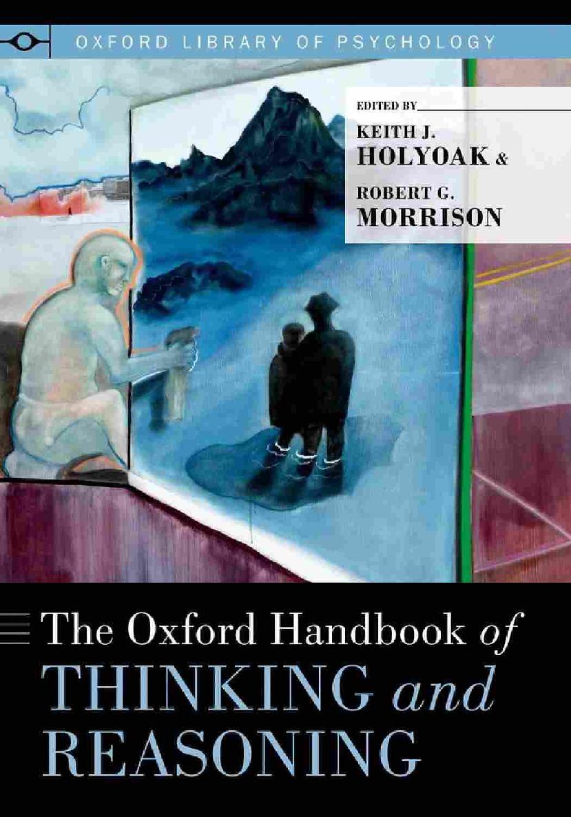 The Oxford Handbook Of Thinking And Reasoning Keith J Holyoak Phd Robert G Morrison Phd