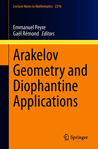 Arakelov Geometry And Diophantine Applications Emmanuel Peyre