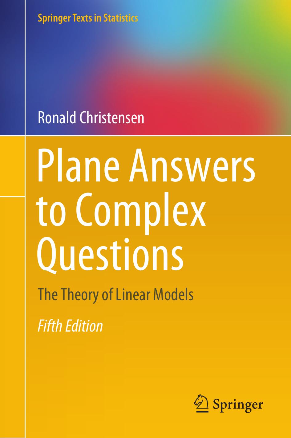Plane Answers To Complex Questions Ronald Christensen