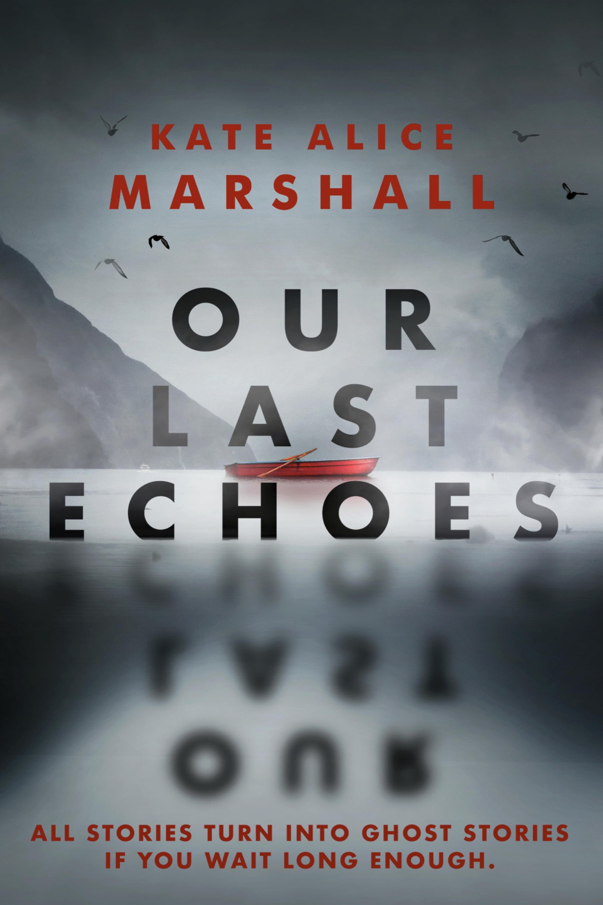 Our Last Echoes 1st Edition Kate Alice Marshall