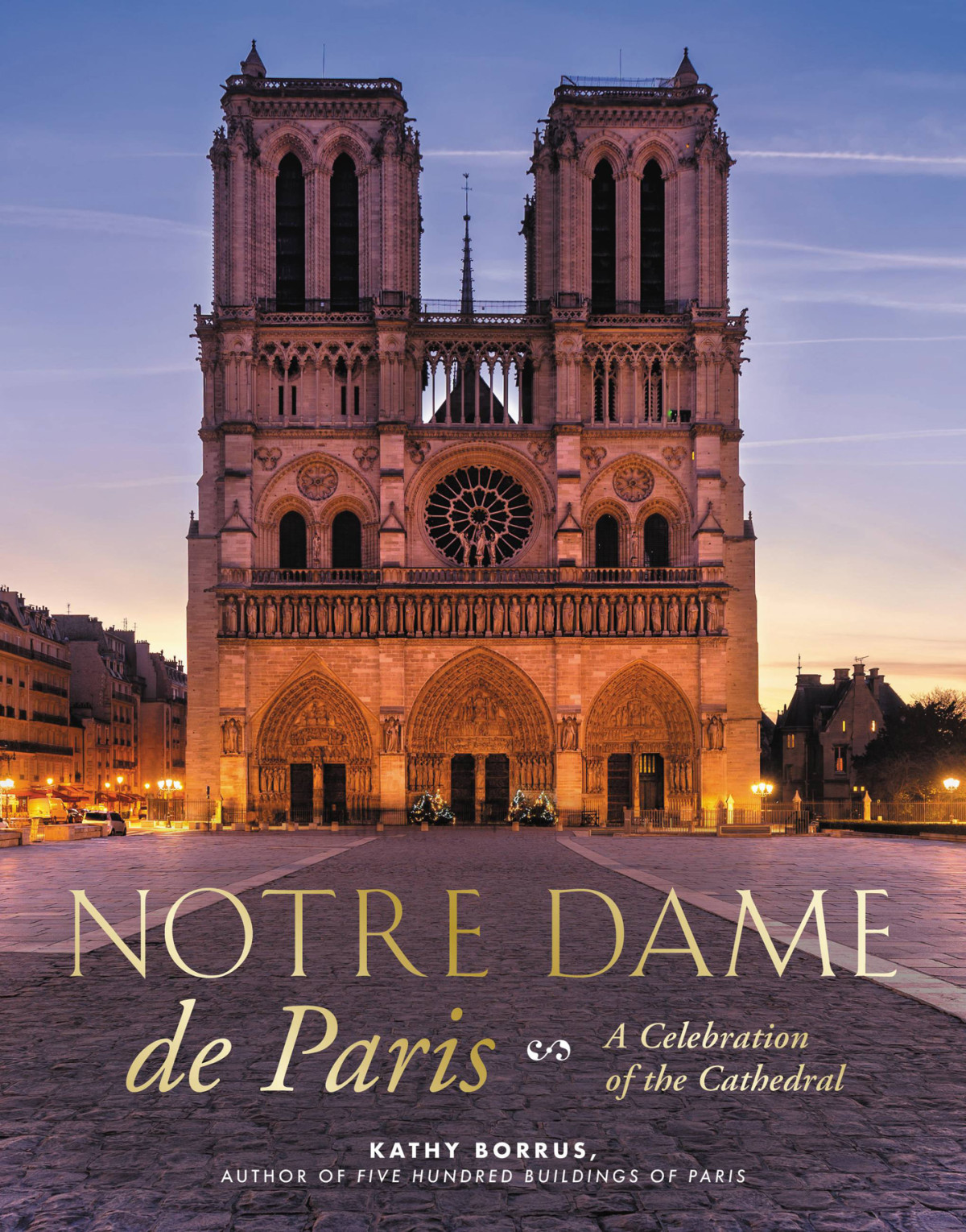 Notre Dame De Paris Kathy Borrus Borrus Kathy