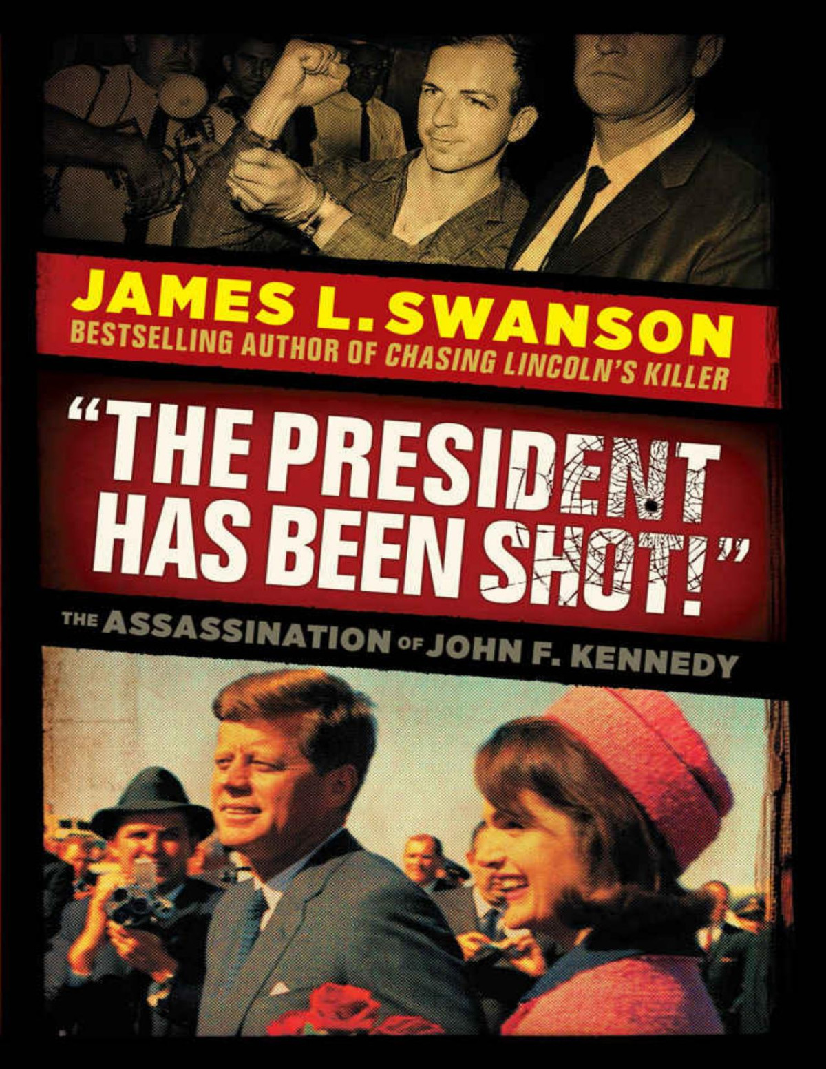The President Has Been Shot The Assassination Of John F Kennedy Illustrated Swanson