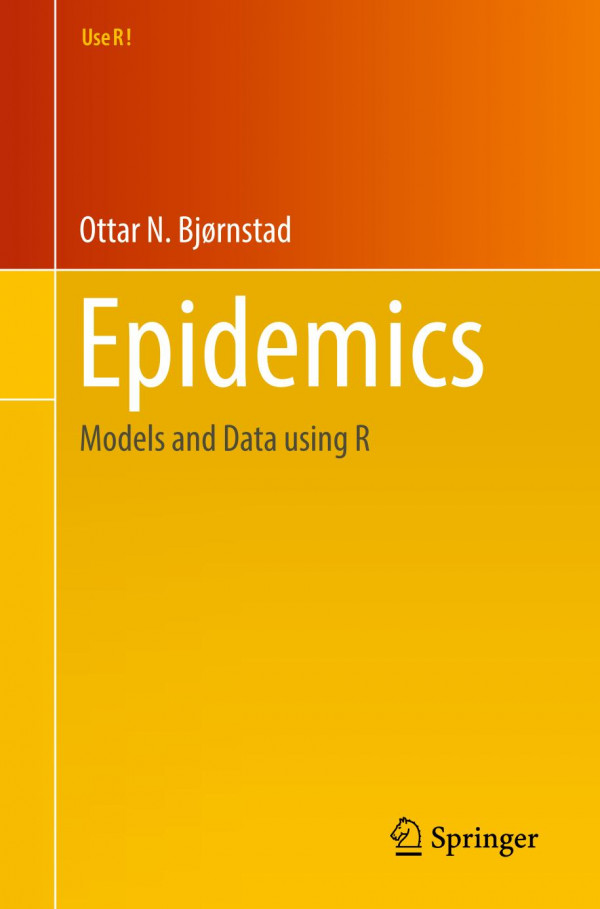 Epidemics Models And Data Using R Unknown