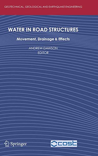 Water In Road Structures Movement Drainage Effects Unknown