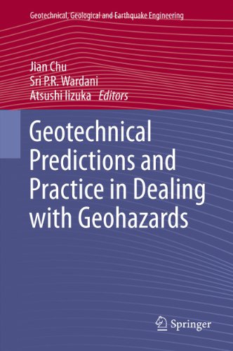 Geotechnical Predictions And Practice In Dealing With Geohazards Geotechnical Geological And Earthquake Engineering 25 2013th Edition Unknown