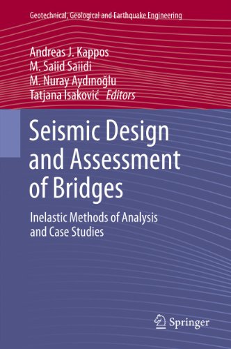 Seismic Design And Assessment Of Bridges Inelastic Methods Of Analysis And Case Studies Unknown