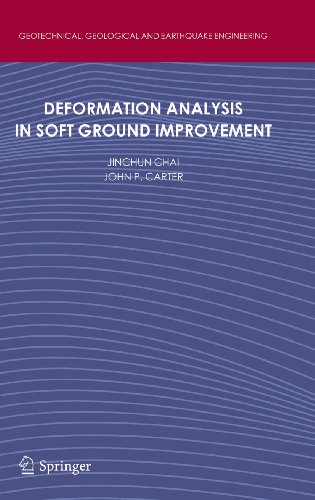 Deformation Analysis In Soft Ground Improvement Geotechnical Geological And Earthquake Engineering 18 2011th Edition Chai