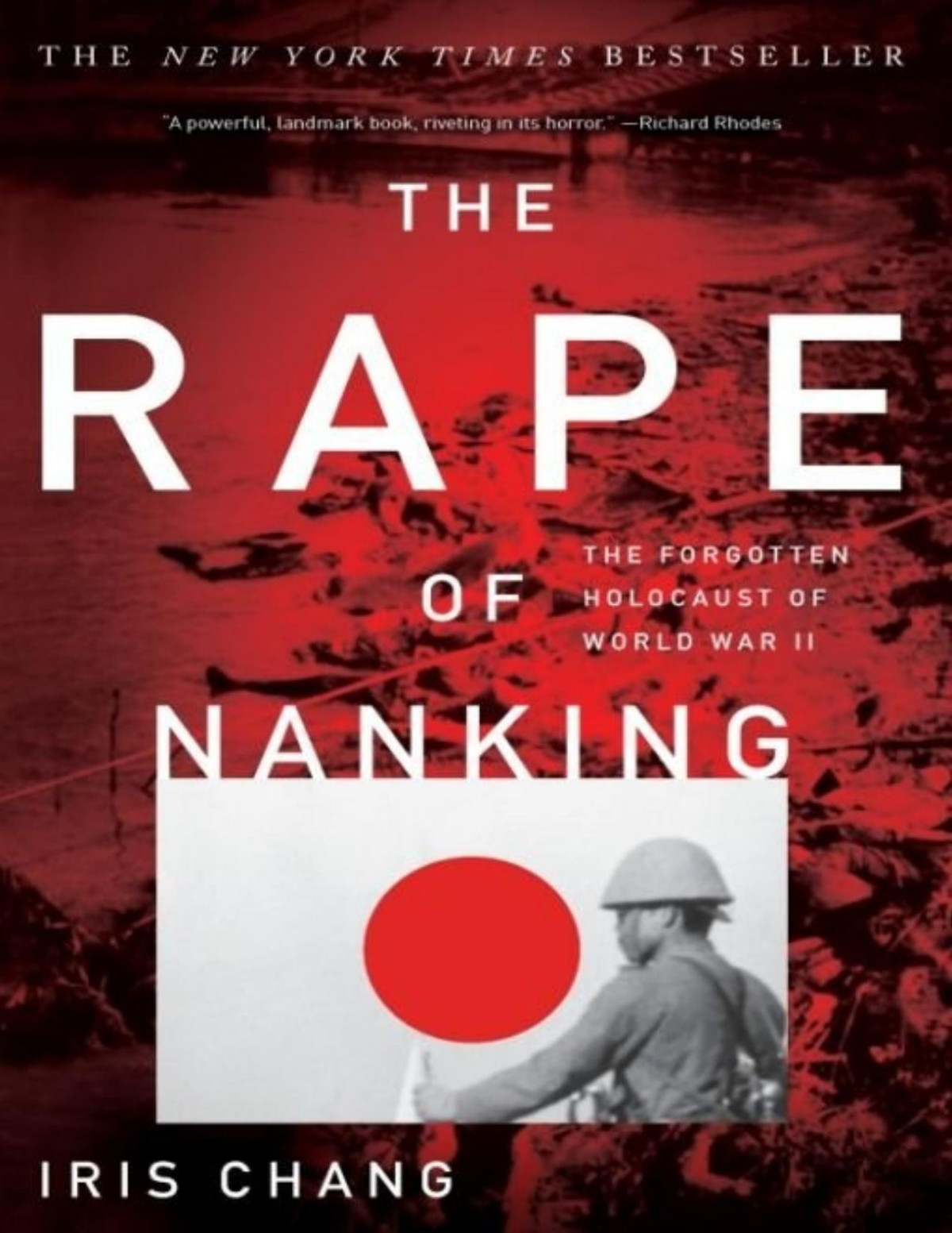 The Rape Of Nanking The Forgotten Holocaust Of World War Ii Iris Chang