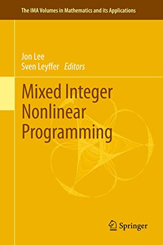 Mixed Integer Nonlinear Programming The Ima Volumes In Mathematics And Its Applications 2012th Edition Leyffer