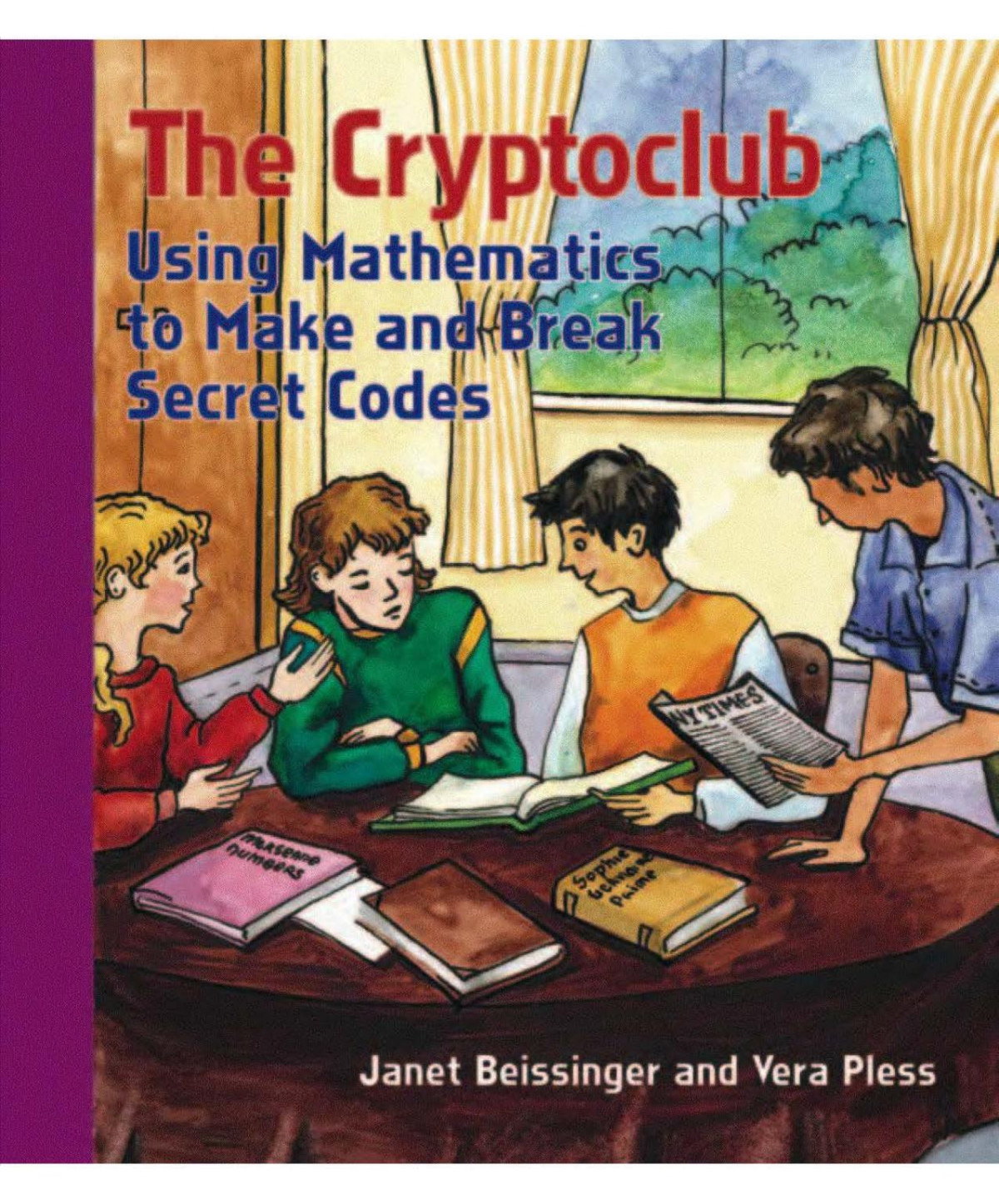 The Cryptoclub Using Mathematics To Make And Break Secret Codes 1st Edition Janet Beissinger