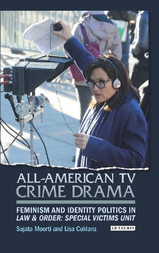 Feminism And Identity Politics In Law And Order Special Victims Unit Sujata Moorti
